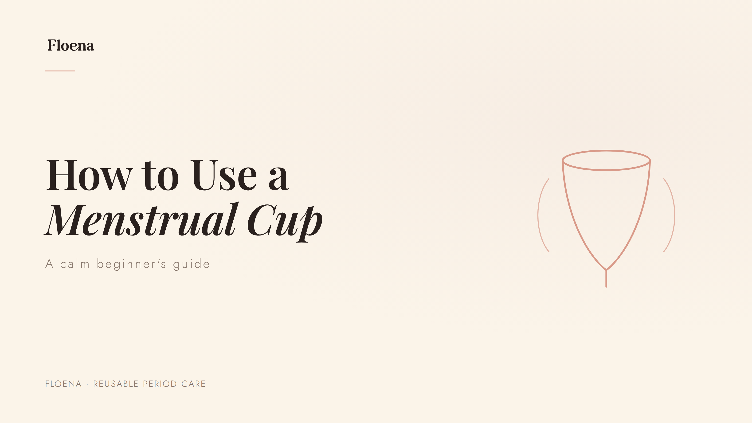 How to use a menstrual cup — Floena beginner guide