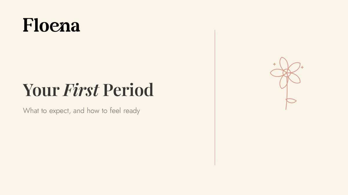 Your First Period: What to Expect and How to Feel Ready