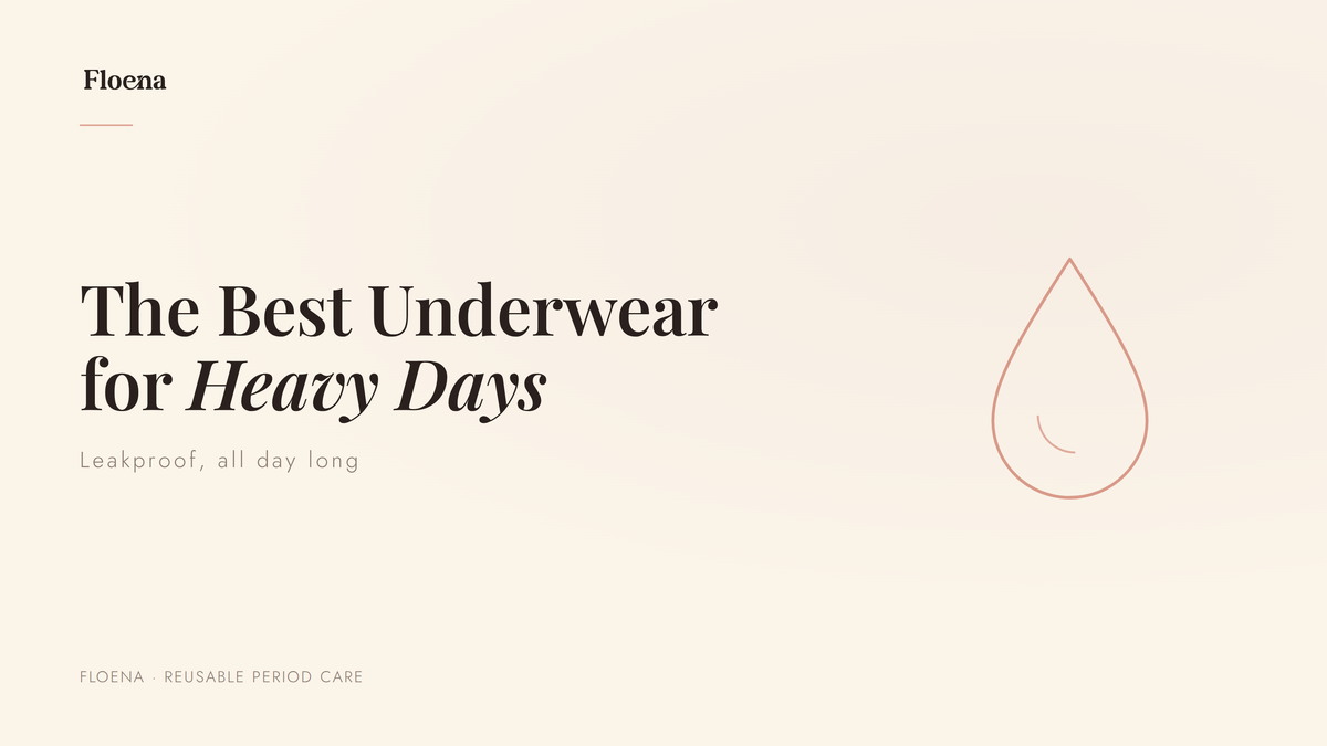 Best period underwear for heavy periods — Floena