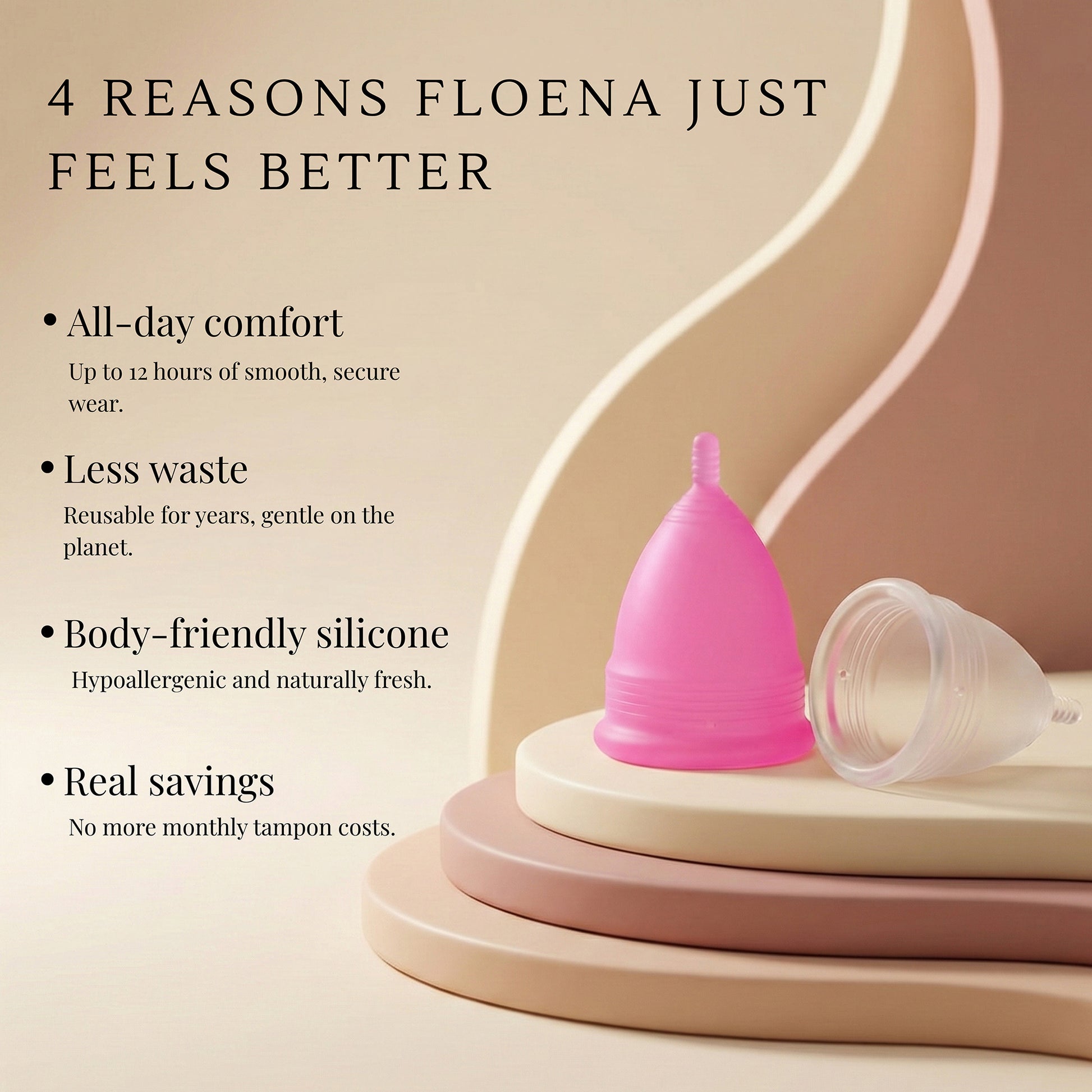 Floena Menstrual Cup in pink and clear, showing its features such as all-day comfort, less waste, body-friendly silicone, and real savings with no more monthly tampon costs.