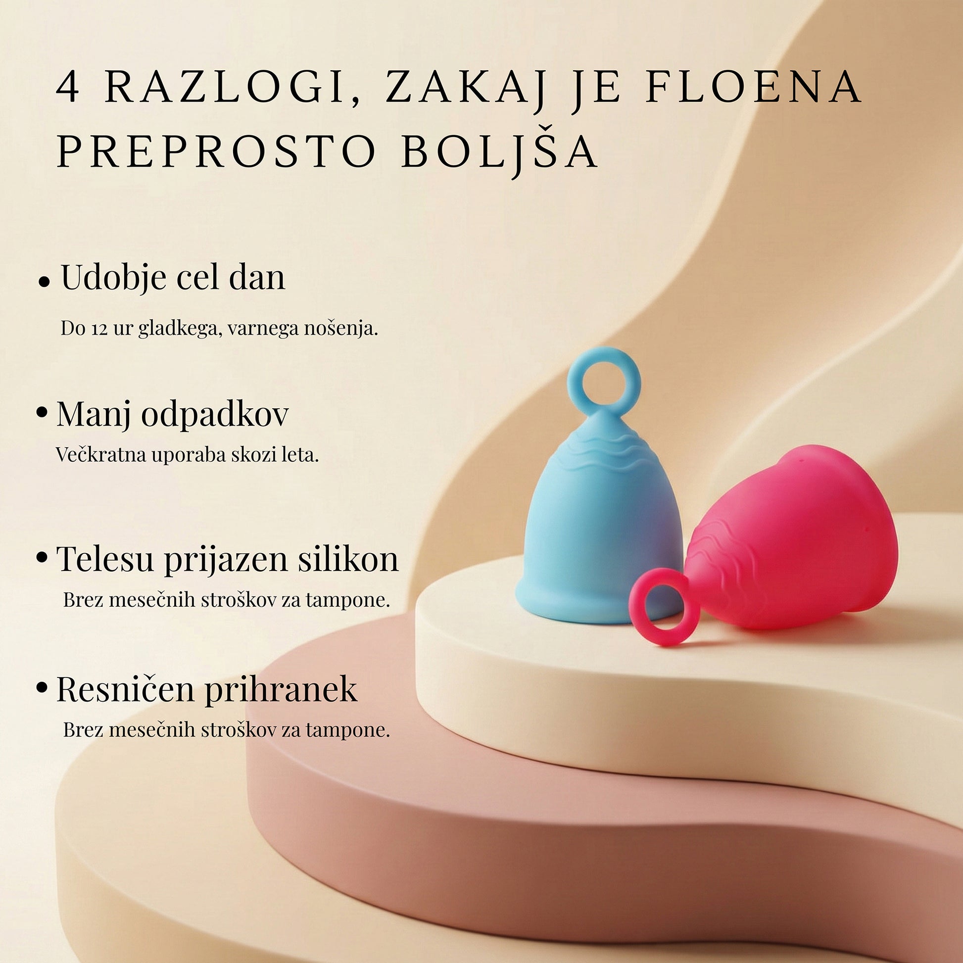 Dva Floena menstrualna kozarca, en modri in en roza, prikazana na mehki, večbarvni ozadju. Kozarci predstavljajo udobje, trajnost in prihranke, s poudarjenimi ključnimi koristmi na sliki: Celodnevno udobje, manj odpadkov, telesu prijazen silikon in pravi prihranek, saj ni več mesečnih stroškov za tampone.